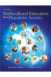Multicultural Education in a Pluralistic Society, Enhanced Pearson Etext with Loose-Leaf Version -- Access Card Package