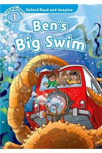 Oxford Read and Imagine: Level 1: Ben's Big Swim