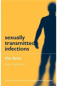 Sexually Transmitted Infections: The Facts