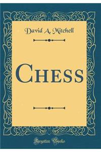 Chess (Classic Reprint)