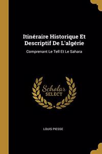 Itinéraire Historique Et Descriptif De L'algérie