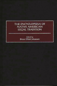 Encyclopedia of Native American Legal Tradition