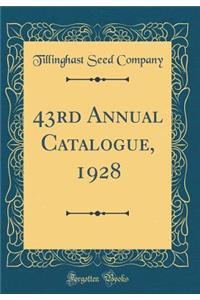 43rd Annual Catalogue, 1928 (Classic Reprint)