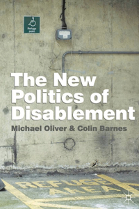 New Politics of Disablement