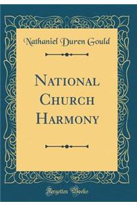 National Church Harmony (Classic Reprint)