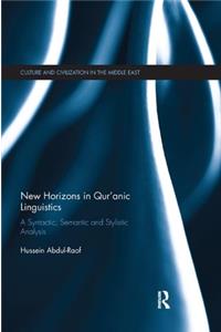 New Horizons in Qur'anic Linguistics