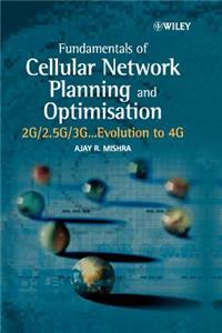 Fundamentals of Cellular Network Planning and Optimisation