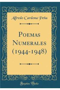 Poemas Numerales (1944-1948) (Classic Reprint)