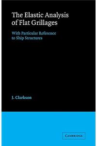 Elastic Analysis of Flat Grillages