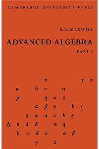 Advanced Algebra, Part 1