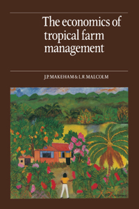 Economics of Tropical Farm Management