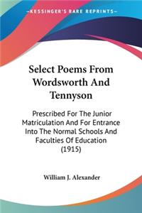 Select Poems From Wordsworth And Tennyson
