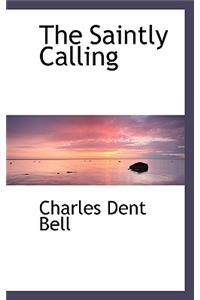 The Saintly Calling