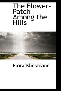 The Flower-Patch Among the Hills