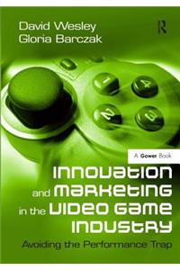 Innovation and Marketing in the Video Game Industry