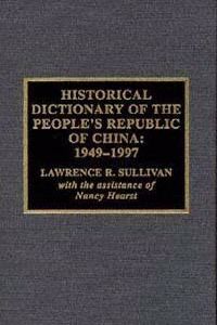 Historical Dictionary of the People's Republic of China, 1949-1997