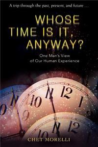 Whose Time Is It, Anyway?