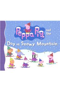 Peppa Pig and the Day at Snowy Mountain