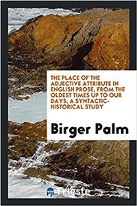 THE PLACE OF THE ADJECTIVE ATTRIBUTE IN