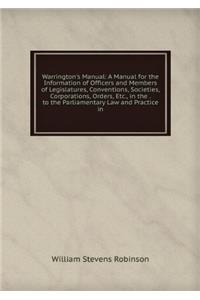 Warrington's Manual. A Manual