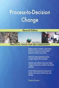 Process-to-Decision Change Second Edition