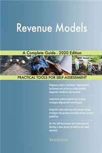 Revenue Models A Complete Guide - 2020 Edition