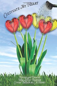 Cultivate My Heart