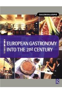 European Gastronomy into the 21st Century