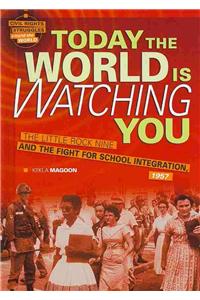 Today the World Is Watching You