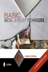 Basic Metal Jewelry Techniques