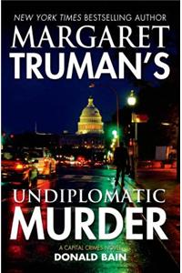 Margaret Truman's Undiplomatic Murder
