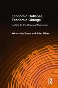 Economic Collapse, Economic Change