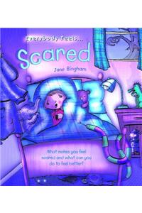 Everybody Feels Scared