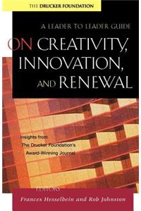 On Creativity, Innovation, and Renewal