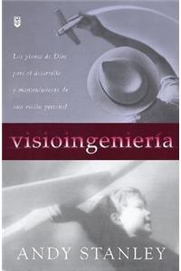 Visioingenier-A: Visioneering