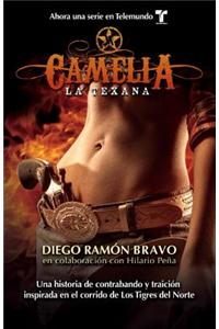 Camelia, la Texana = Camellia, the Texan Girl