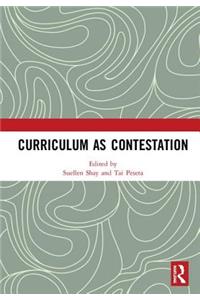 Curriculum as Contestation