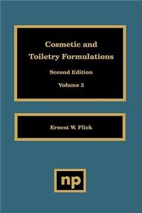 Cosmetic and Toiletry Formulations, Vol. 3