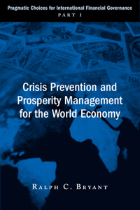 Crisis Prevention and Prosperity Management for the World Economy