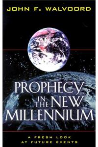 Prophecy in the New Millennium