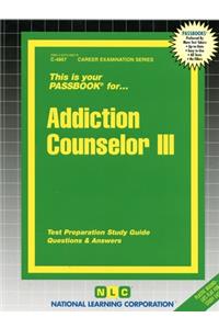 Addiction Counselor III