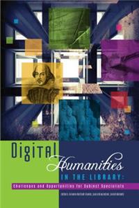 Digital Humanities in the Library: Challenges and