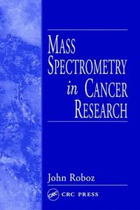 Mass Spectrometry in Cancer Research