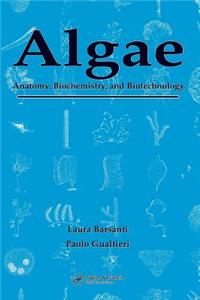 Algae: Anatomy, Biochemistry, and Biotechnology