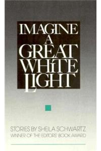 Imagine a Great White Light