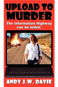 Upload to Murder