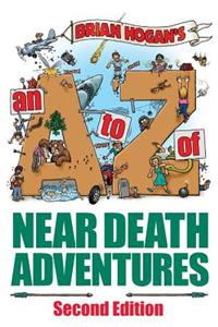 A to Z of Near-Death Adventures