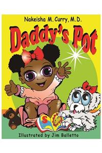 Daddy's Pot