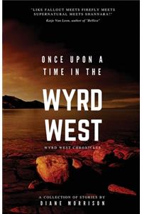 Once Upon a Time in the Wyrd West