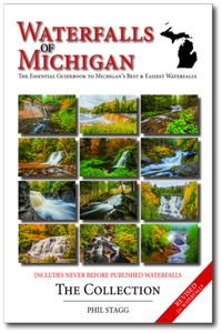 Waterfalls of Michigan - The Collection - Revised: The Essential Guidebook to Michigan's Best & Easiest Waterfalls